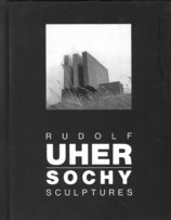 Rudolf Uher. Sochy / Sculptures