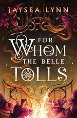 For Whom the Belle Tolls