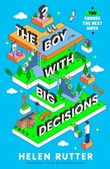 The Boy with Big Decisions