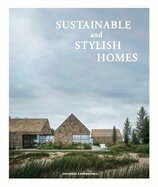 Sustainable And Stylish Homes