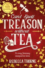 Cant Spell Treason Without Tea