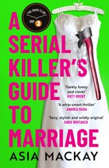 A Serial Killers Guide to Marriage