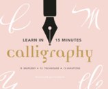 Learn in 15 Minutes: Calligraphy