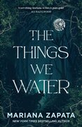 The Things We Water