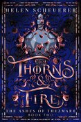 Thorns & Fire