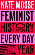 Feminist History for Every Day of the Year