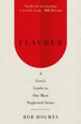 Flavour: a Users Guide to Our Most Neglected Sense