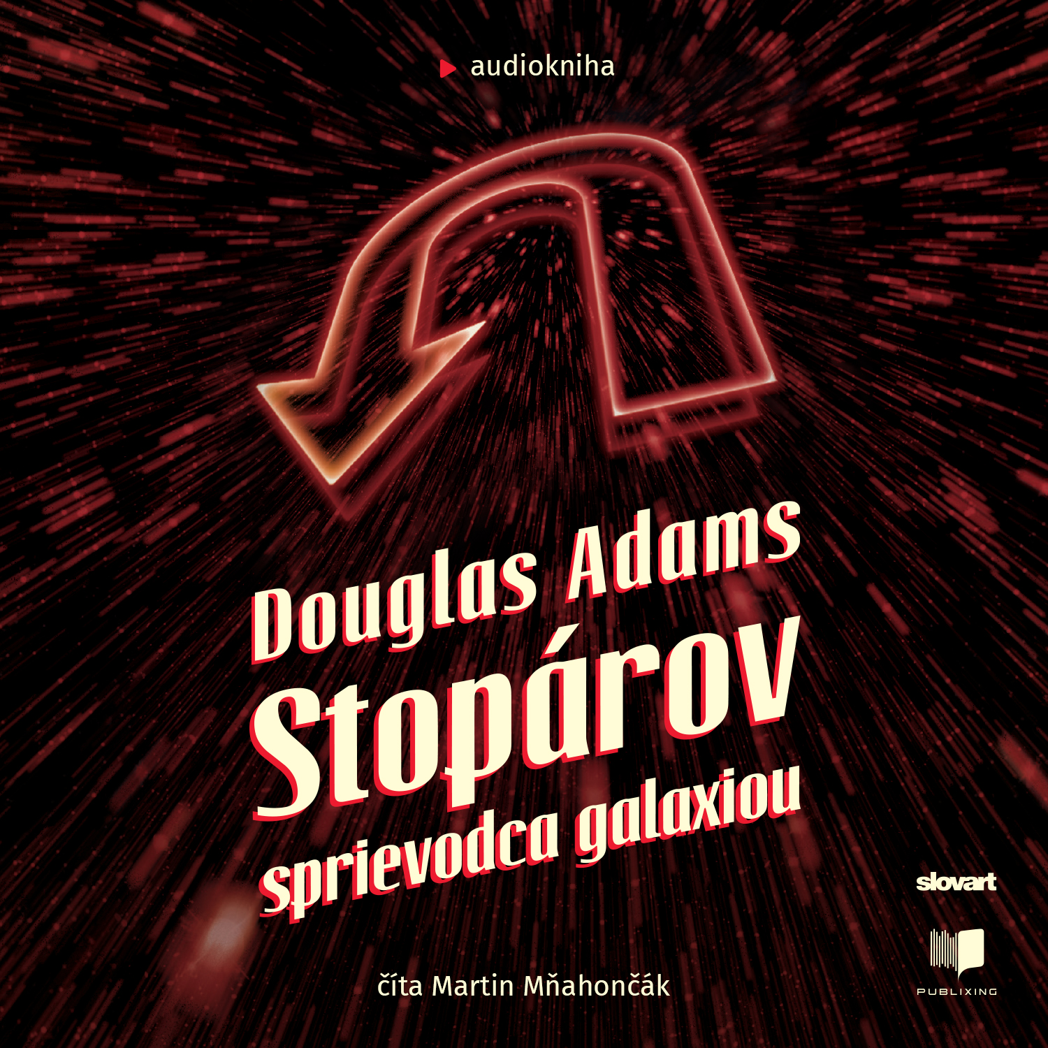 Audiokniha Stopárov sprievodca galaxiou (Stopárov sprievodca galaxiou 1)